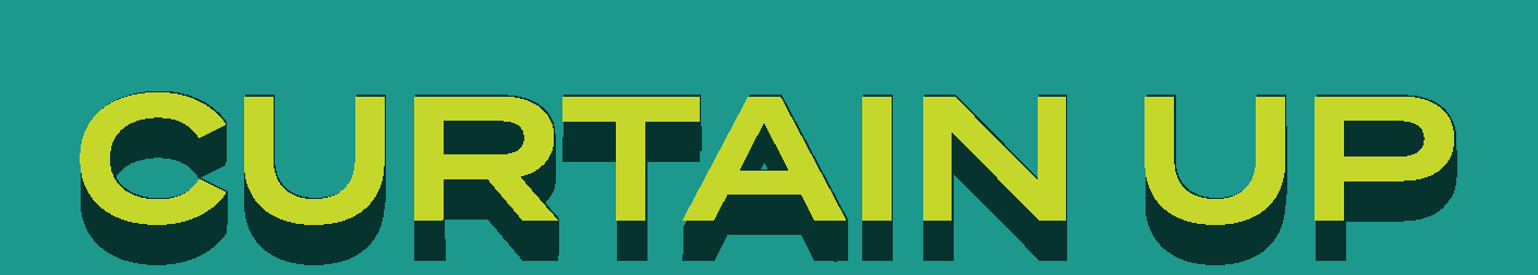 Curtain Up